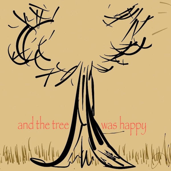 And the Tree Was Happy cover